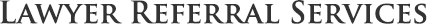 Lawyer Referral Services